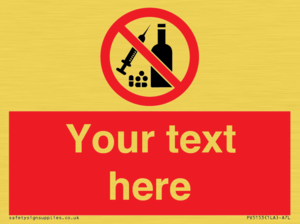 Custom No alcohol or drugs Sign